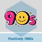 Positively 1990's